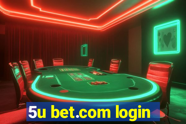 5u bet.com login